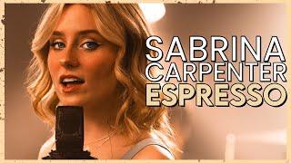 Espresso - Sabrina Carpenter Cover by First To Eleven