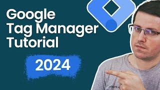 Google Tag Manager Tutorial for Beginners 2024 with New Google Tag