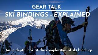 The FIFTY - Gear Talk - Secrets Nuances and Selecting Ski Bindings.