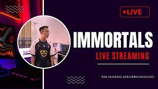  LIVE - Immortals Tryn  HELLO AE giờ này được mấy ae xem