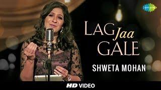 Lag Jaa Gale  Cover  Shweta Mohan Feat. Stephen  Tribute To Lata Mangeshkars 75th Year I HD Video