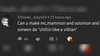 Chillin like a villain ft.MC Mammon Solomon and Simeon  {Obey me lyric prank}