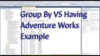 SQL Group By vs Having Example Adventure Works