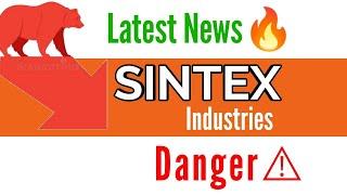 Sintex Industries Latest News Today  Important update for Sintex Industries Share Holder