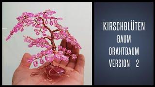 DIY Kirschblüten - Bonsai Baum aus Draht  Anleitung auf deutsch Tutorial für Anfänger