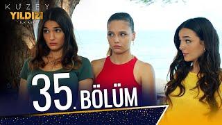 Kuzey Yıldızı İlk Aşk 35. Bölüm Full HD