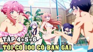 100 Cô Bạn Gái Yêu Tôi Rất Rất Rất Rất Rất Nhiều  Tập 4-6  Tóm Tắt Anime  Anime Nhà Làm