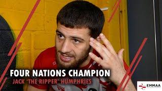 NOTHING CAN FAZE ME...IM GOING TO BE FOUR NATIONS CHAMPION AGAIN - Jack Humphries