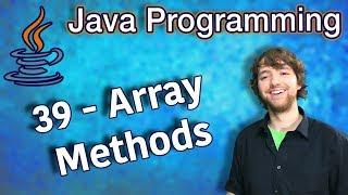 Java Programming Tutorial 39 - Array Methods Arrays.fill Arrays.asList Arrays.equals