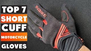 7 Best Short Cuff Motorcycle Gloves Top Picks for Comfort and Protection