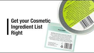 Get your Cosmetic Ingredient List Right