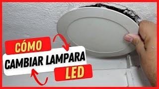 Cómo Cambiar Lampara LED para Techo