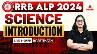 RRB ALP 2024  Railway ALP Science Classes By Arti Mam  Introduction