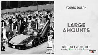 Young Dolph - Large Amounts Rich Slave Deluxe