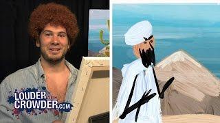 Painting Muhammad with Bob Ross  Louder With Crowder