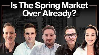 Torontos SPRING Market 2024 Is it Really OVER?  Toronto Real Estate Podcast