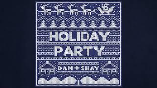 Dan + Shay - Holiday Party Official Audio