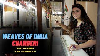 Weaves of India  Chanderi Sarees  Part 01  Presented By @drishtithakwani8314​