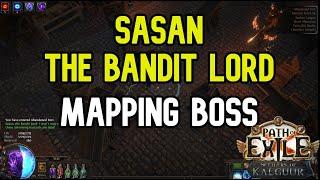 Path of Exile 3.25 - SASAN THE BANDIT LORD - Mapping Boss -  - KingsMarch