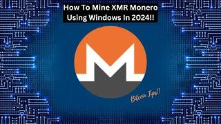 How To Start Mining XMR Monero Using Windows  2024 Guide