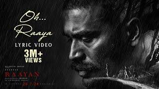 #RAAYAN - Oh Raaya Lyric Video  Dhanush  Sun Pictures  A.R. Rahman