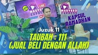 Juzuk 11 Kapsul Ramadhan Nasyeed Express