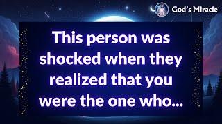  This person was shocked when they realized that you were the one who...