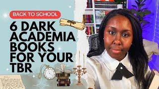 6 Dark Academia Books You NEED To Read Recommendations