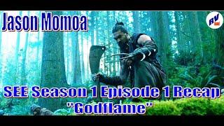 See Series English Season 1 Episode 1 Godflame 1 Recap Jason Momoa #see #seeseries #seeseason1