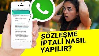 WHATSAPP KULLANICI SÖZLEŞMESİ İPTALİ NASIL YAPILIR ?