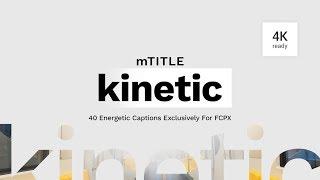 mTitle Kinetic FCPX Plugin - a Final Cut Pro X Plugin with 40 Energetic Titles - MotionVFX