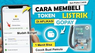  Cara Beli TOKEN Listrik di Aplikasi GOPAY Terbaru  Beli Pulsa Listrik di GOPAY