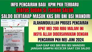 CEK SALDO  KPM PKH TERBARU MASUK SALDO KKS BRI BNI BSI MANDIRI & BPNT MEI +PKH MEI  DIBERSAMAKAN?