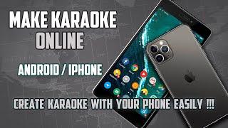 Make Karaoke with Android or iPhone Online - Karaoke with Mobile - Part 1