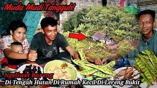 NGELIWET.. Bareng Pasangan Muda Mudi Yang Tinggal Di Rumah Kecil Di Tengah Hutan Di Lereng Bukit