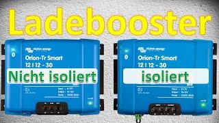 Ladebooster - Victron Ladebooster Orion Smart anschließen. Isoliert oder nicht isoliert?