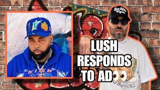 LUSH ONE Responds to ADs Comments on Him this made Trell & Smack very mad for some reason