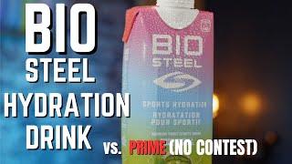 BIOSTEEL vs PRIME no contest BIOSTEEL HYDRATION REVIEW