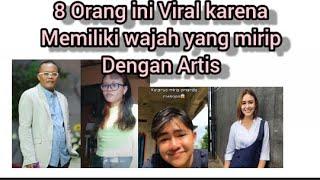 8 Orang ini Viral karena Memiliki wajah yang mirip Dengan Artis