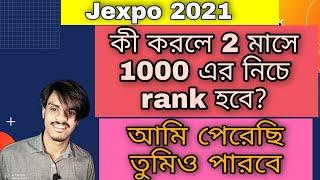 Jexpo 2021 Preparation Tips For Last 2 monthsHow to secure Below 1000 Rank? #Jexpo2021 #preparation