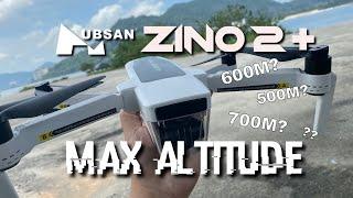 HUBSAN ZINO 2 PLUSZINO 2+  MAX HEIGHT TEST & IN HIGHEST VIEW