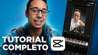 CAPCUT Tutorial COMPLETO pra EDITAR VÍDEOS DO ZERO no CELULAR