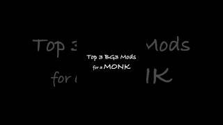 #part1 #top3 #baldursgate3 #mods #monk #class #sickvoice  #clue