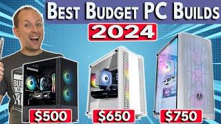  $500  $650  $750 Gaming PC Builds  Best Budget PC Build 2024