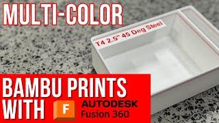 Quick Guide to Bambu Multi-color Printing with Fusion 360