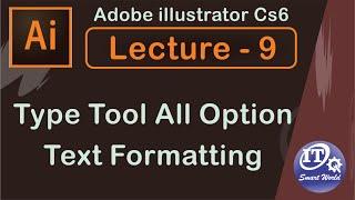 Type tool all option  Text formatting  Adobe illustrator full tutorial in hindi  Lecture 9