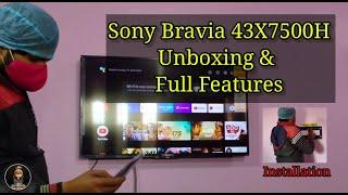 Sony Bravia 43X7500H Unboxing & Installation Video 2021  Sony Bravia 43 Inches 4K Android Smart TV