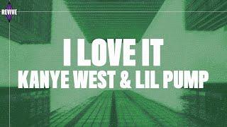 Kanye West Lil Pump - I Love It Lyrics Hip Hop Music
