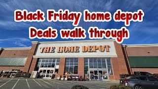 Black Friday Home Depot Deals walk through