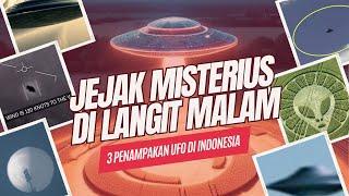 Penampakan UFO di Indonesia Fakta atau Fantasi? Lihat Buktinya di Sini